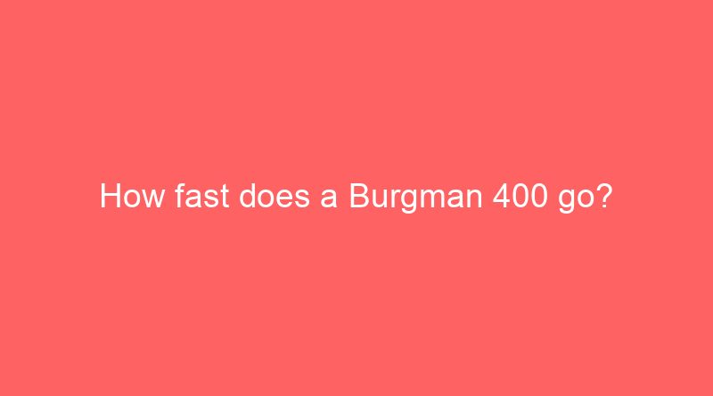 how fast does a burgman 400 go 19354