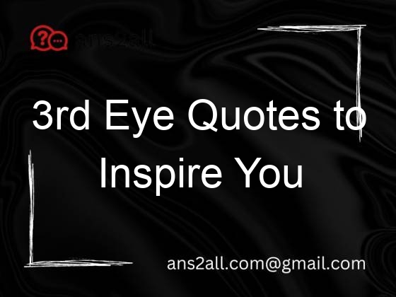 3rd eye quotes to inspire you 67077