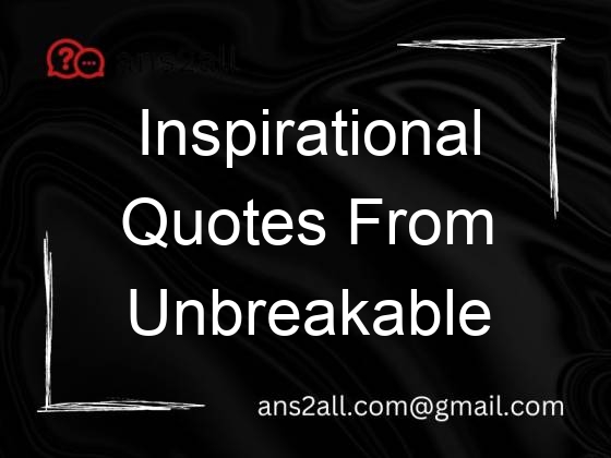 inspirational quotes from unbreakable 67951
