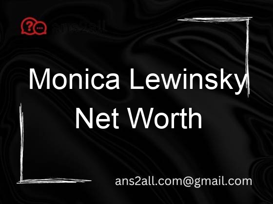 monica lewinsky net worth 89885