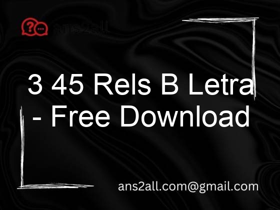 3 45 rels b letra free download 97099
