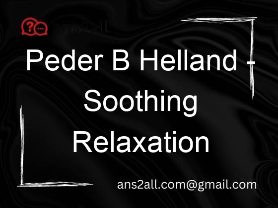 peder b helland soothing relaxation 97171