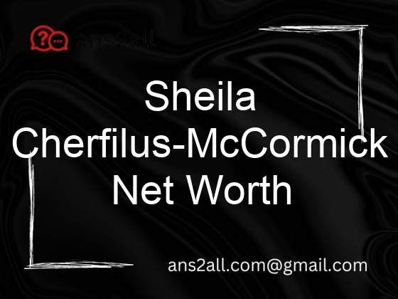 sheila cherfilus mccormick net worth 2 107297
