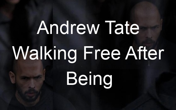 andrew tate walking free after being arrested 109107