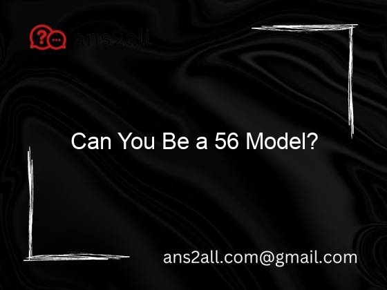 can you be a 56 model 117902